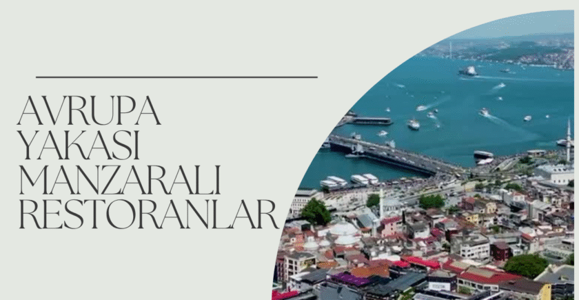 Avrupa Yakası Manzaralı Restoranlar