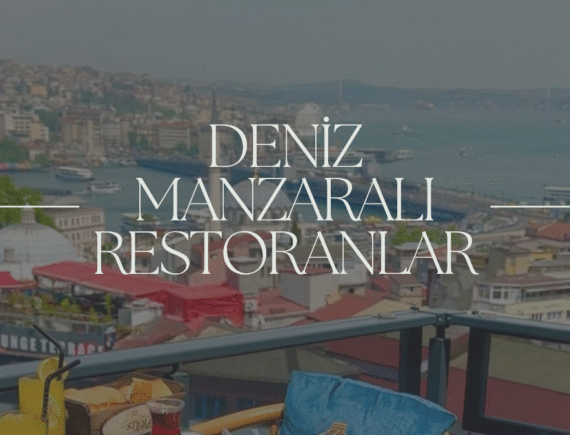 Deniz Manzaralı Restoranlar